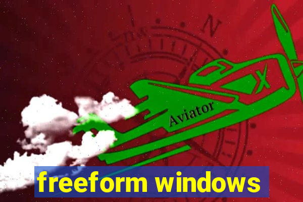 freeform windows